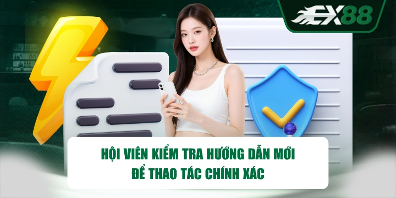 Hội viên kiểm tra hướng dẫn mới để thao tác chính xác 