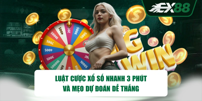 Luật Cược Xổ Số Nhanh 3 Phút Và Mẹo Dự Đoán Dễ Thắng